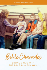 Printable Bible Charades For Kids To Play Not Consumed