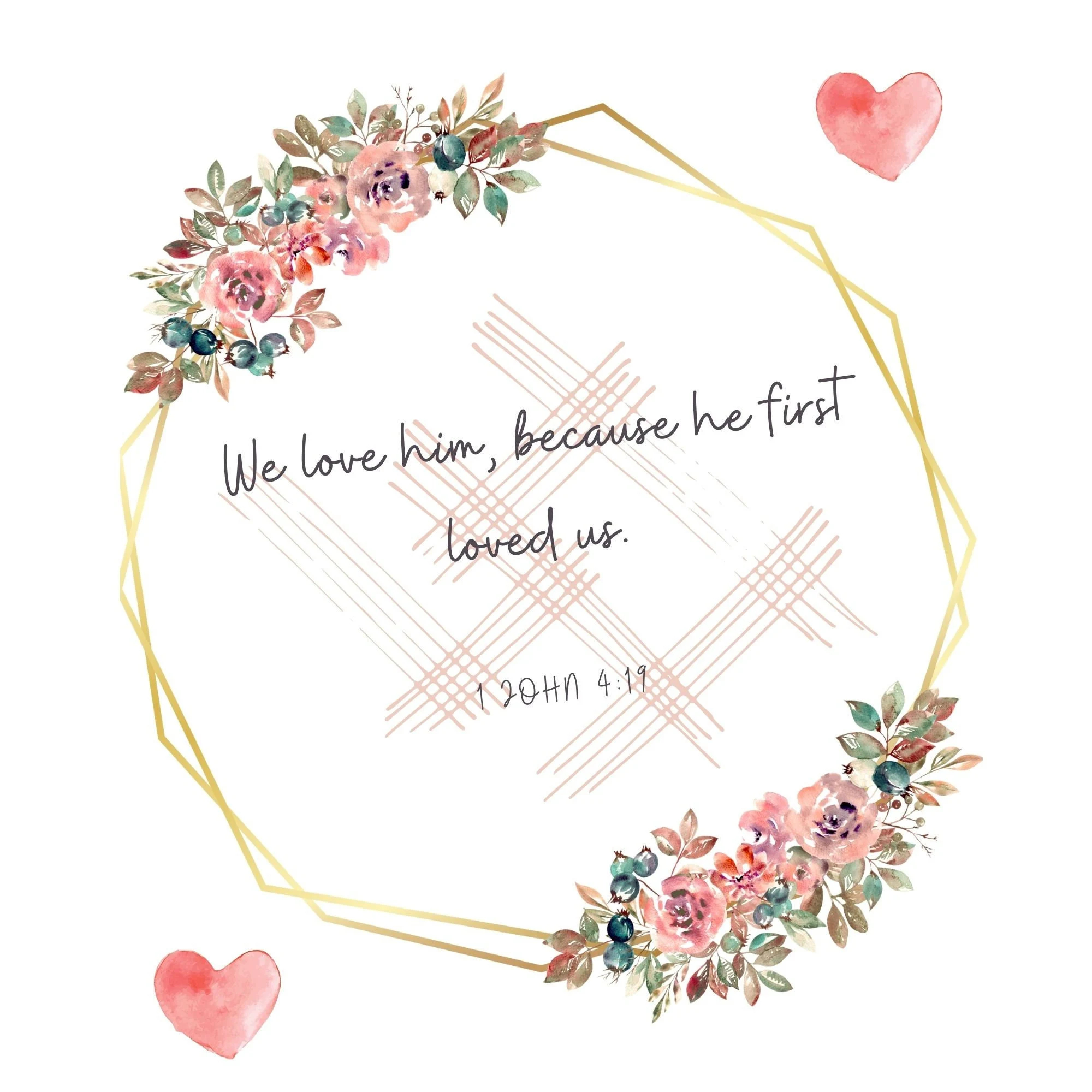 Printable Bible Verse Wall Art KJV Verse 1 John 4 19 Simple King James Version Watercolor Canvas Printable Floral Etsy