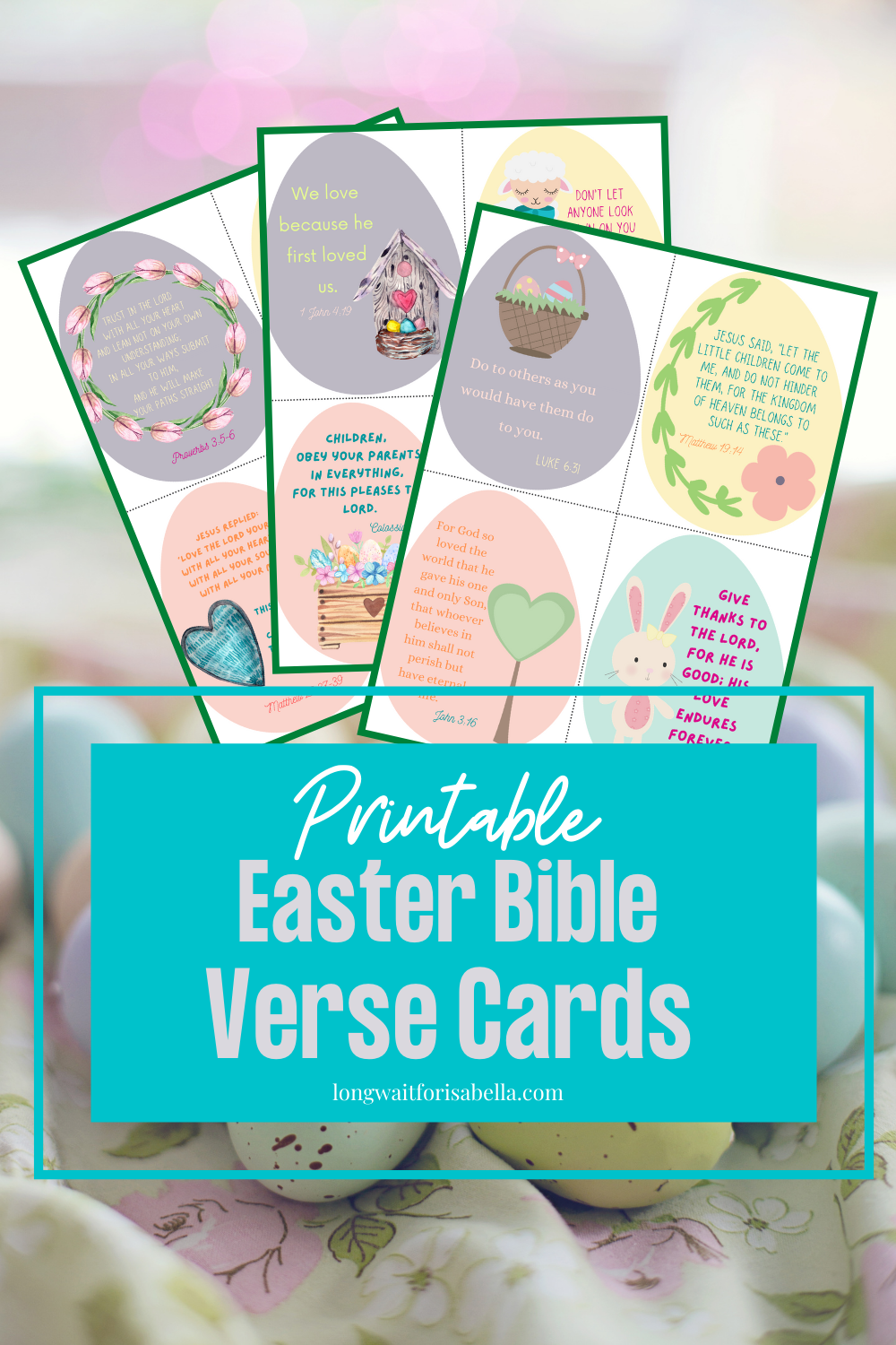 Printable Easter Bible Verse Cards Long Wait For Isabella