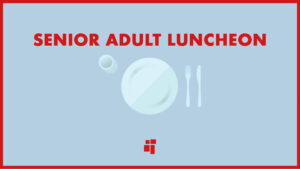 Senior Adult Luncheon First Baptist Church Of Orange Park