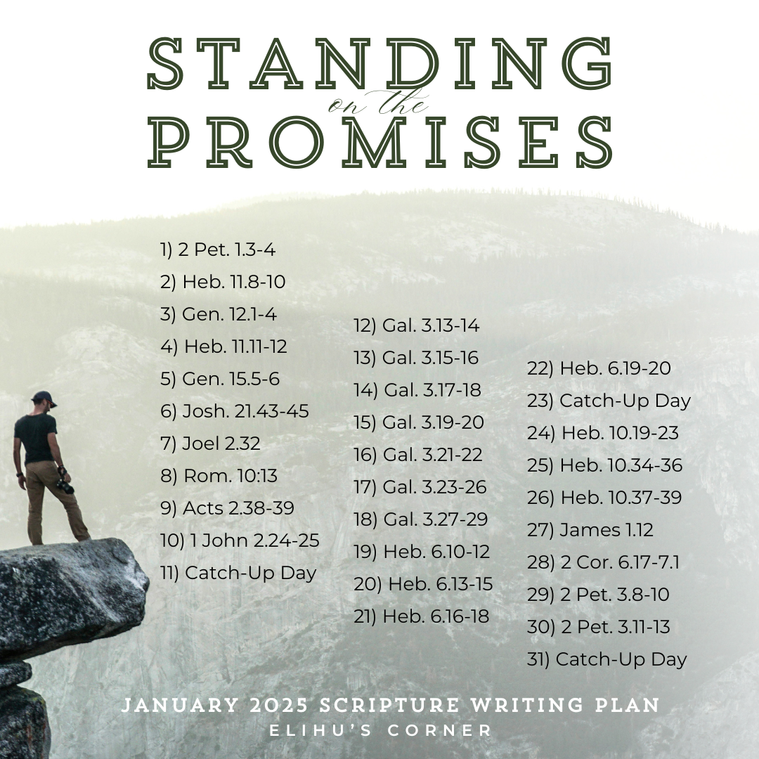 Standing On The Promises Scripture Writing Plan January 2025 Elihu s Corner