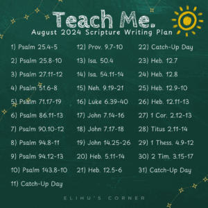 Teach Me Scripture Writing Plan August 2024 Elihu s Corner
