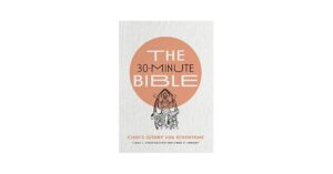 The 30 Minute Bible God s Story For Everyone Bartholomew Craig G Vanosky Paige P Erspamer Martin Erspamer Martin Bartholomew Craig G Vanosky Paige P 9780830847846 Amazon Books