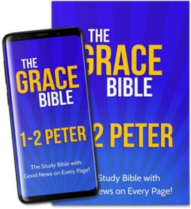 The Grace Bible 1 2 Peter The Grace Bible