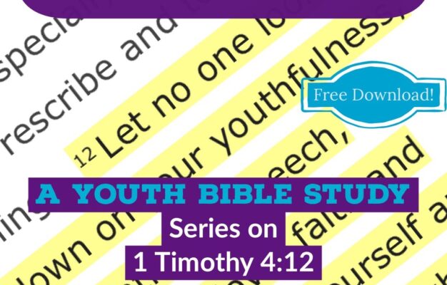 Too Young Free Youth Bible Study Series On 1 Timothy 4 12