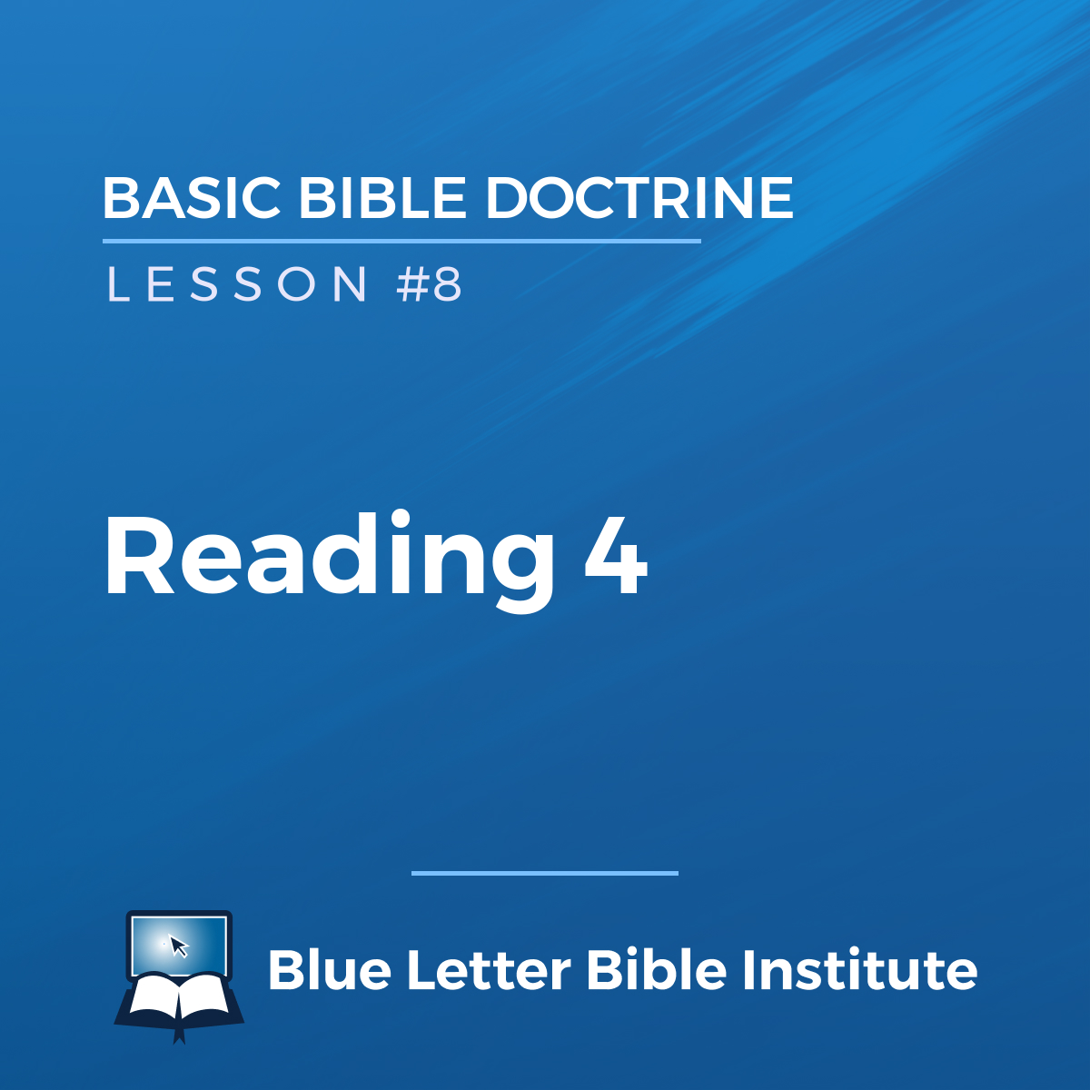 Unit 5 Lesson 8 Reading 4 Basic Bible Doctrine
