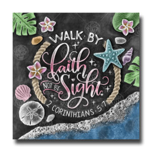 Walk By Faith Chalkboard Art Chalk Art Scripture Print Bible Verse Wall Art Scripture Bible Verse Sign Beach Art 2 Corinthians 5 7 Etsy
