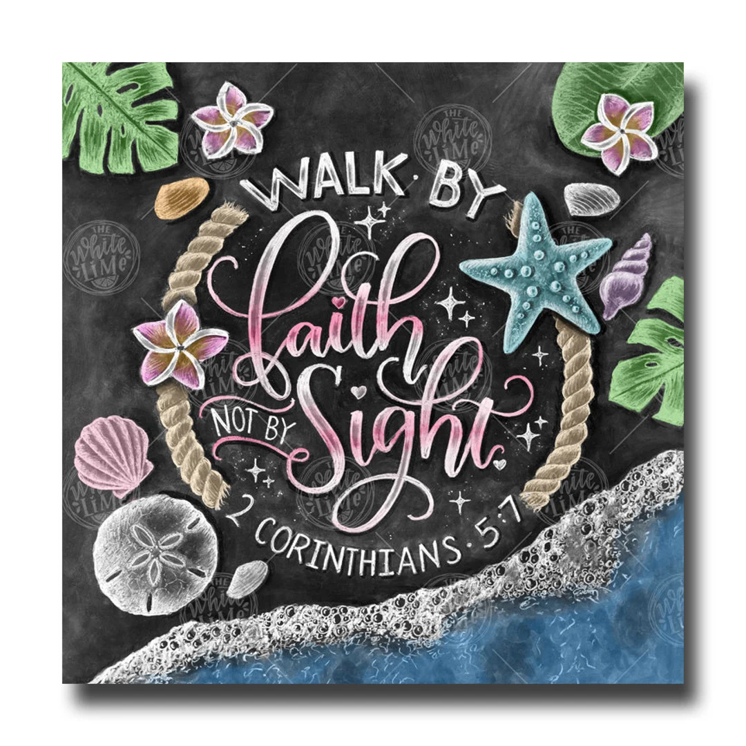 Walk By Faith Chalkboard Art Chalk Art Scripture Print Bible Verse Wall Art Scripture Bible Verse Sign Beach Art 2 Corinthians 5 7 Etsy