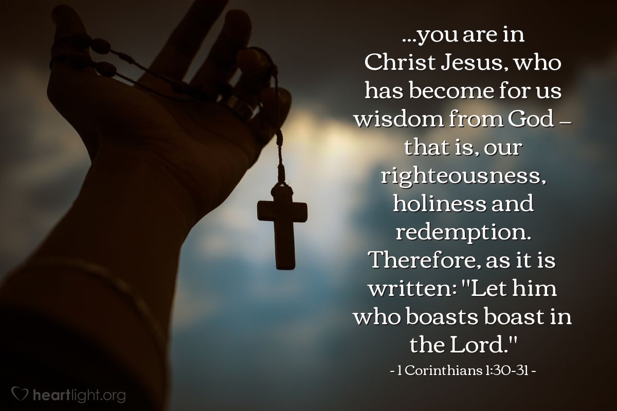 1 Corinthians 1 30 31 Illustrated you Are In Christ Jesus Who Has Heartlight Gallery