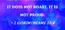 1 Corinthians 13 4 Love Is Patient Love Is Kind It Does Not Envy It Does Not Boast It Is Not Proud