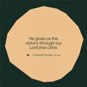 1 Corinthians 15 57 But Let Me Tell You Something Wonderful A Mystery I ll Probably Never Fully Understand We re Not All Going To Die but We Are All Going To Be Changed You Hear