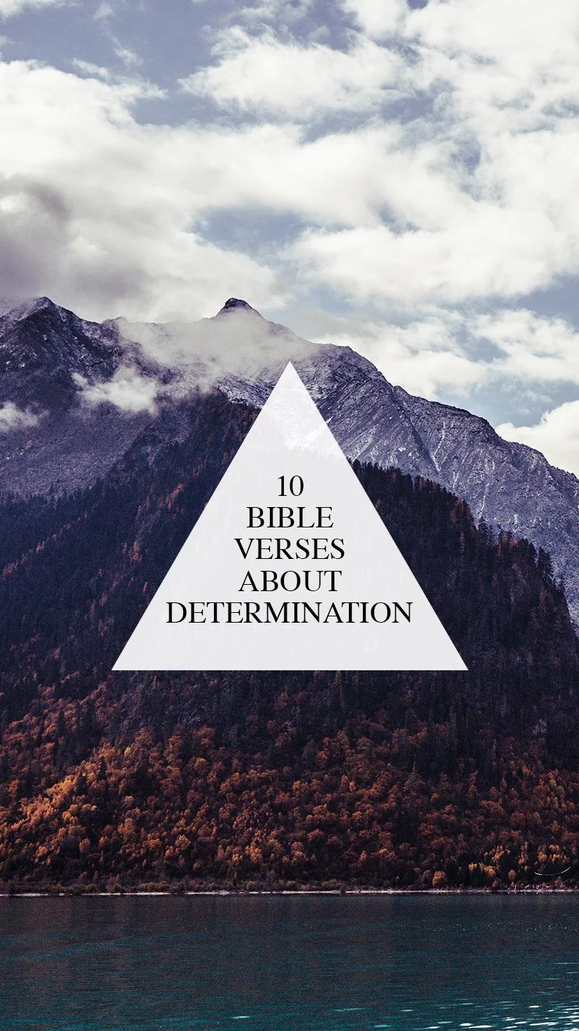 10 Bible Verses About Determination Strength Walk In Love 