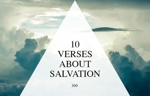 10 Bible Verses About Salvation Walk In Love