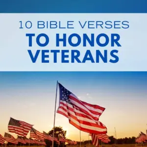 10 Bible Verses For Veterans Day