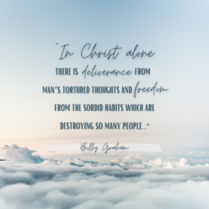 10 Quotes From Billy Graham On Addiction The Billy Graham Library Blog