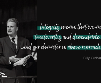 10 Quotes From Billy Graham On Integrity The Billy Graham Library Blog