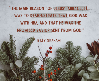 10 Quotes From Billy Graham On Miracles The Billy Graham Library Blog
