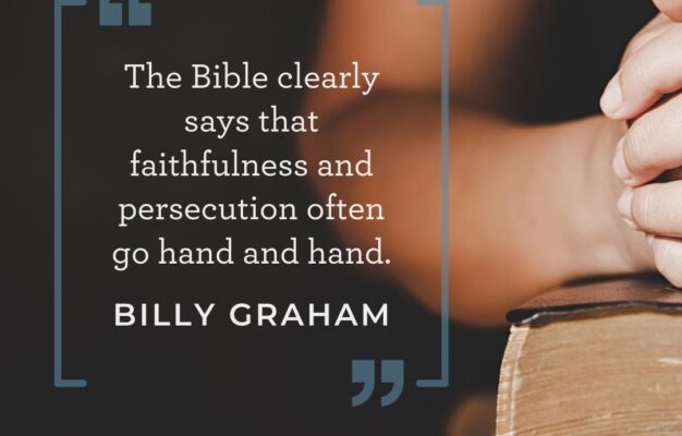 10 Quotes From Billy Graham On Persecution The Billy Graham Library Blog