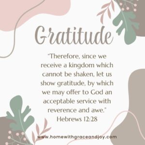 10 Scriptures To Inspire Gratitude And Thanksgiving Home With Grace And Joy