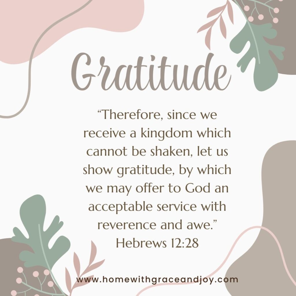10 Scriptures To Inspire Gratitude And Thanksgiving Home With Grace And Joy