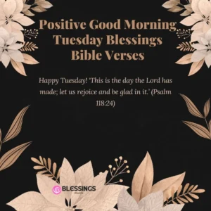110 Positive Good Morning Tuesday Blessings Quotes