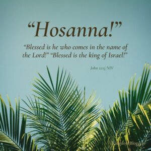 14 Palm Sunday Scriptures To Prepare Your Heart For The Coming King