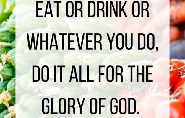 15 Bible Verses About Healthy Eating And Wellness Chasing Vibrance