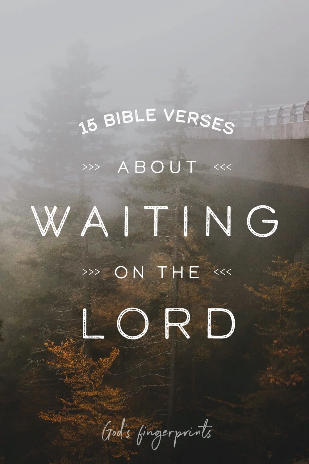 15 Bible Verses About Waiting On The Lord God s Fingerprints