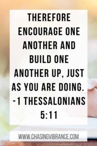 15 Bible Verses To Encourage One Another Chasing Vibrance
