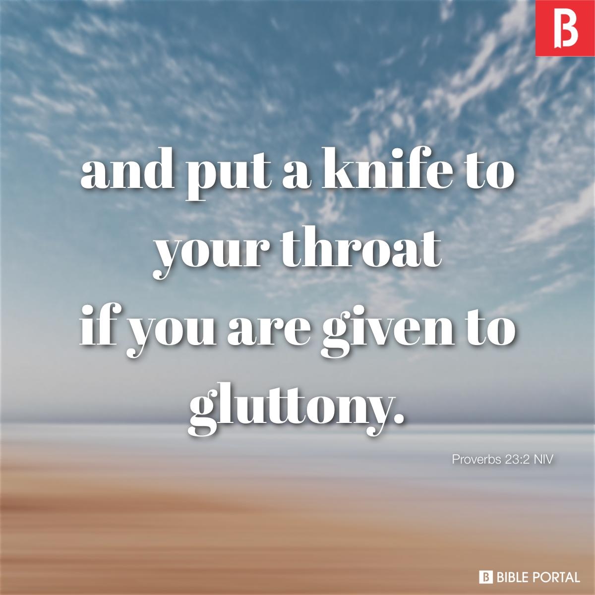 179 Bible Verses About Gluttony