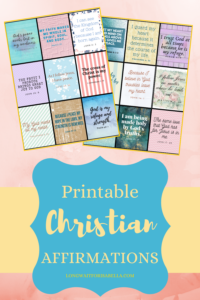 18 Christian Affirmations With FREE Printable Cards