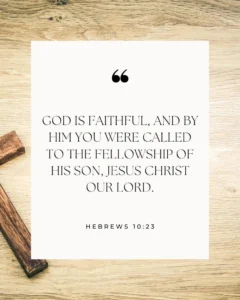 19 Bible Verses About The Faithfulness Of God To Inspire Your Daily Walk