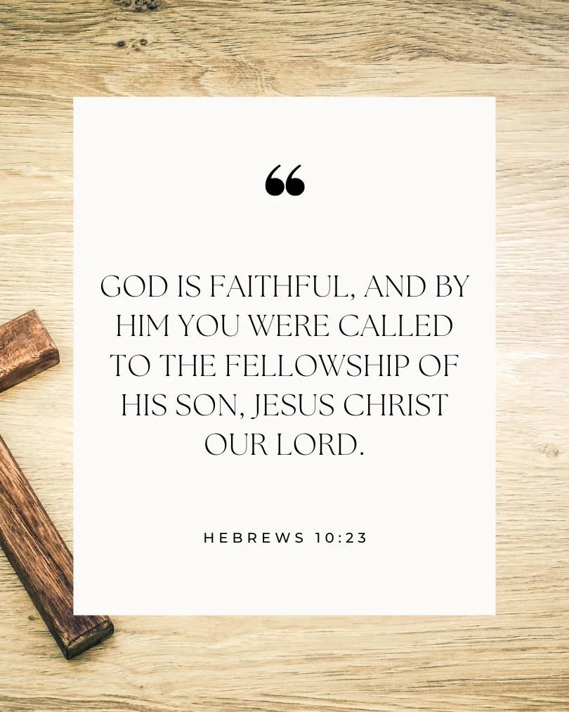 19 Bible Verses About The Faithfulness Of God To Inspire Your Daily Walk