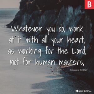 195 Bible Verses About Work Ethic
