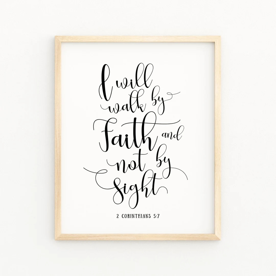 2 CORINTHIANS 5 7 Christian Calligraphy Print Bible Verse Printable Wall Art Walk By Faith Not By Sight Modern Bible Typography Art Etsy