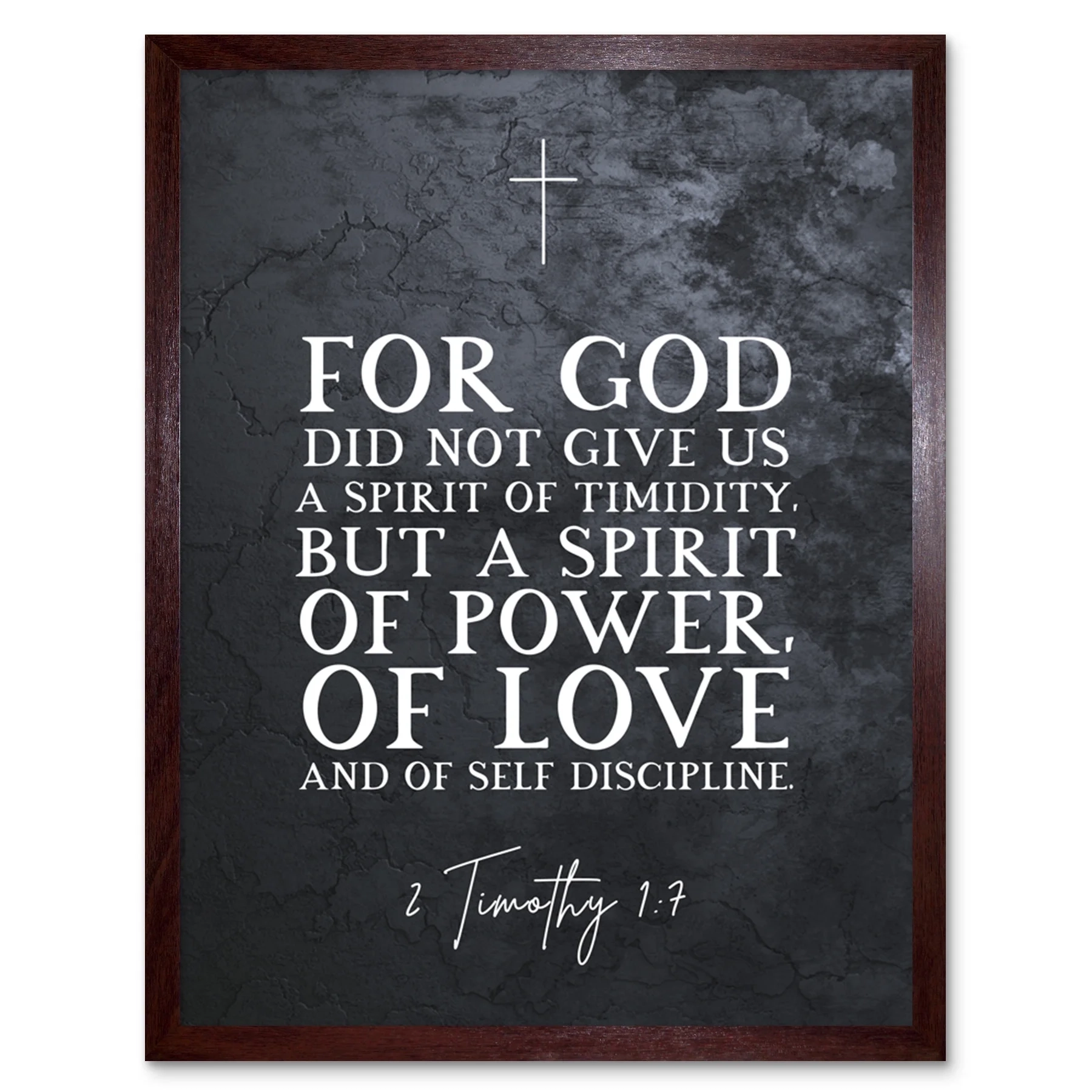 2 Timothy 1 7 Spirit Of Power Love And Of Self Discipline Christian Bible Verse Quote Scripture Typography Art Print Framed Poster Wall Decor 12x16 Inch Walmart