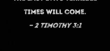 2 Timothy 3 1 But Understand This In The Last Days Terrible Times Will Come