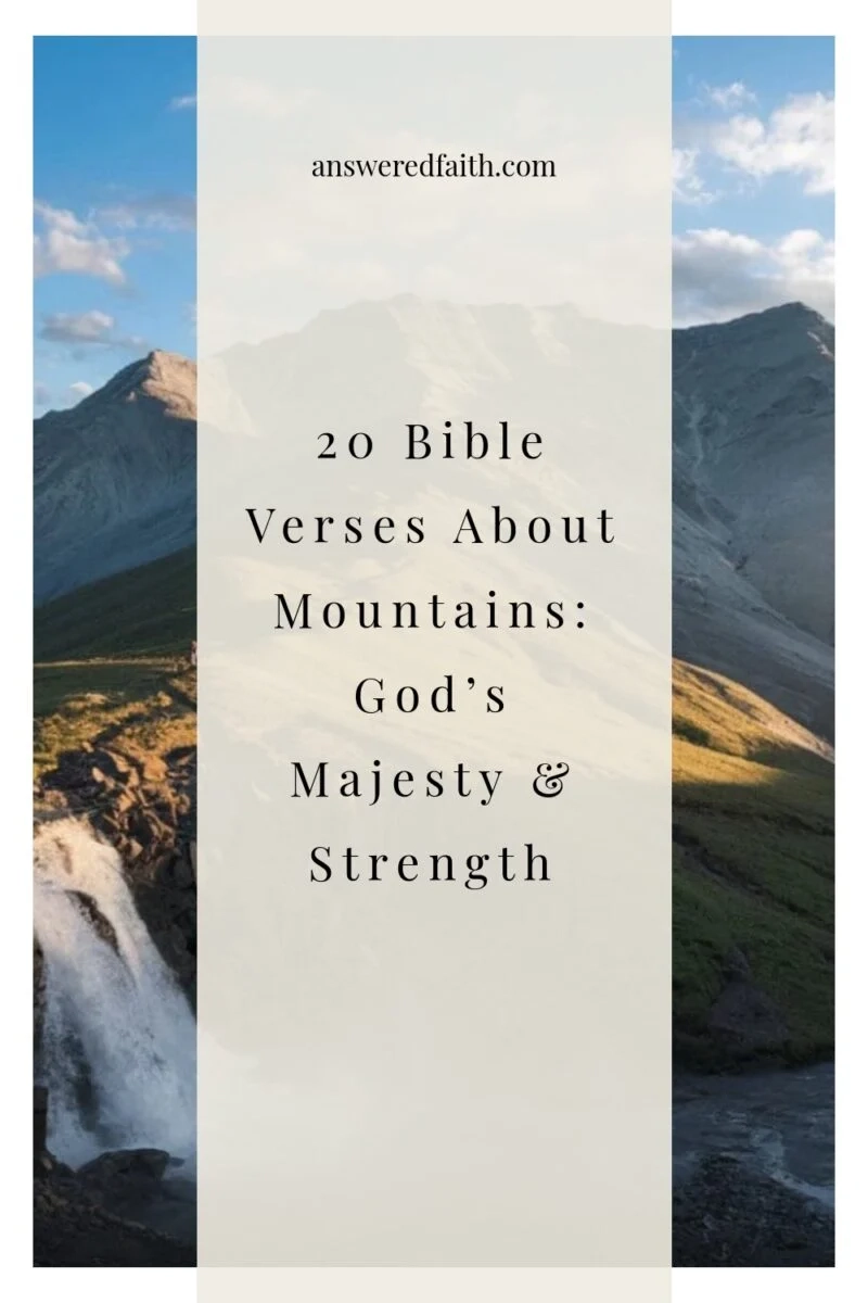 20 Bible Verses About Mountains God s Majesty Strength