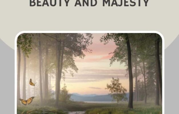 20 Bible Verses Celebrating Nature s Beauty And Majesty