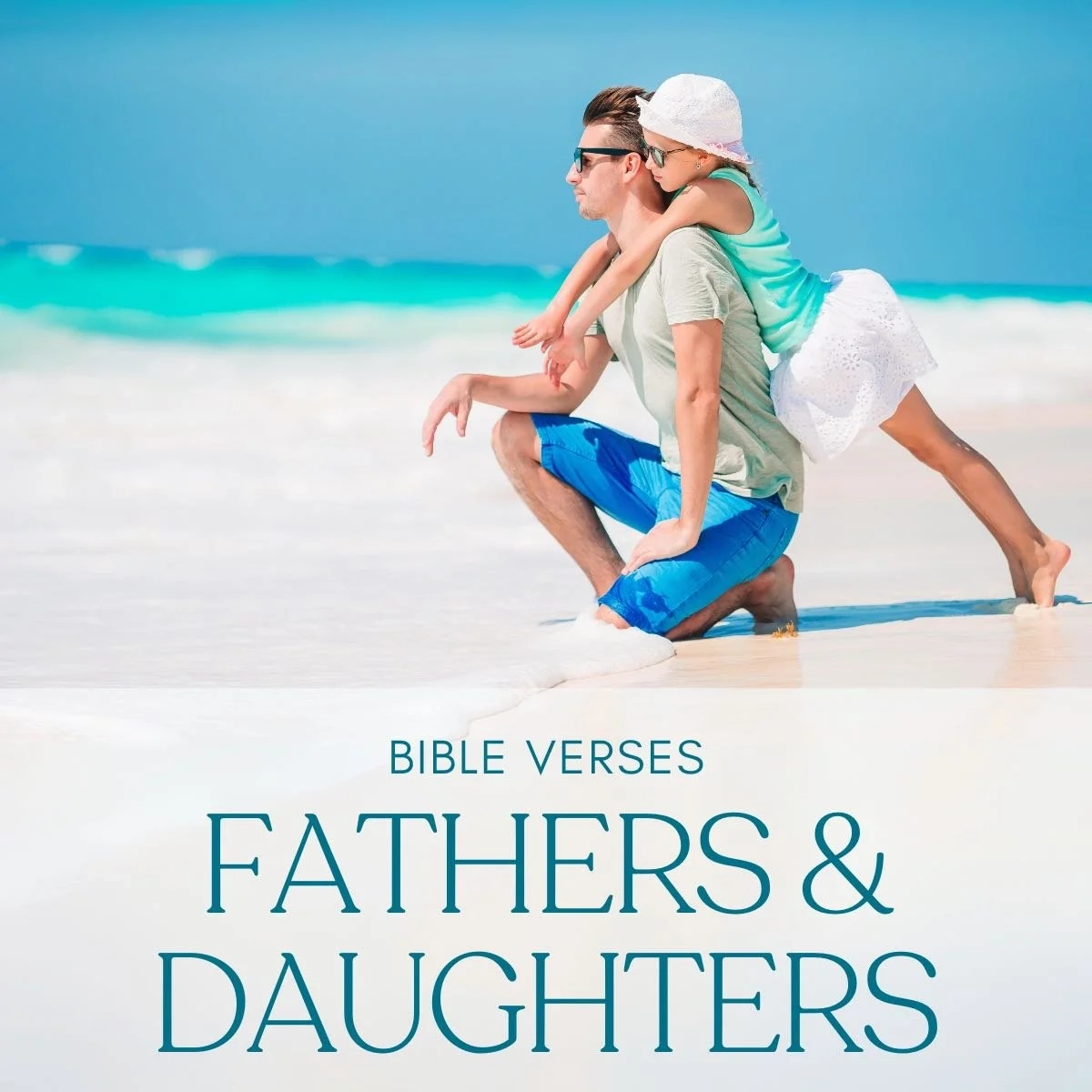 20 Bible Verses For Fathers And Daughters