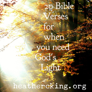 20 Bible Verses For When You Need God s Light Heather C King Room To Breathe