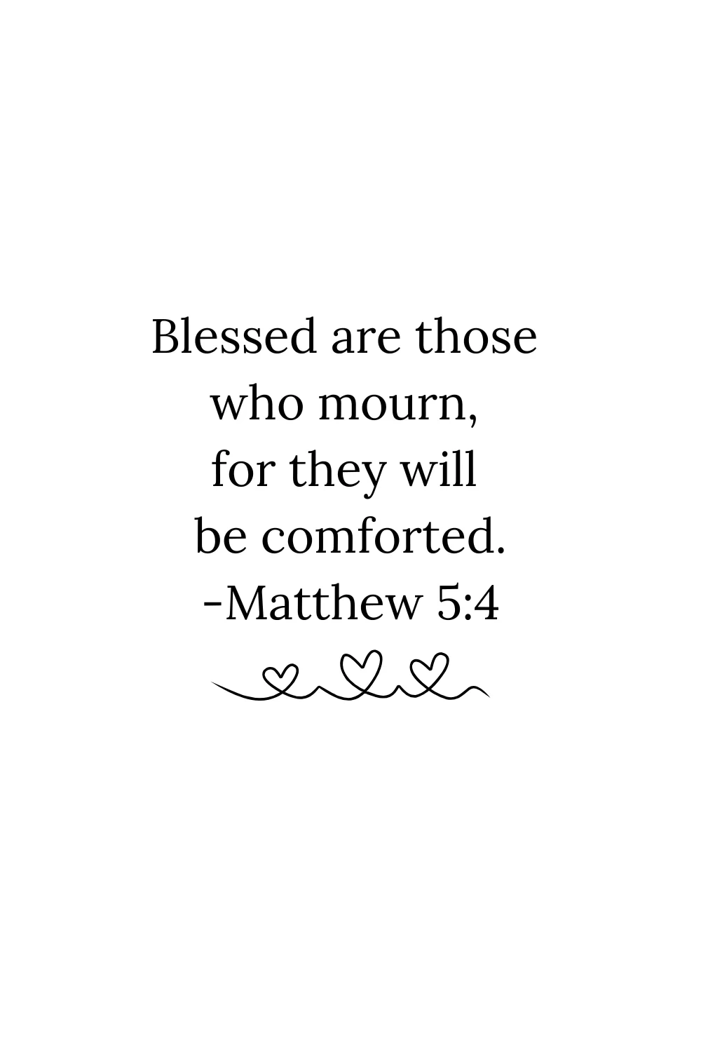 21 Comforting Bible Verses For Grief And Loss Chasing Vibrance