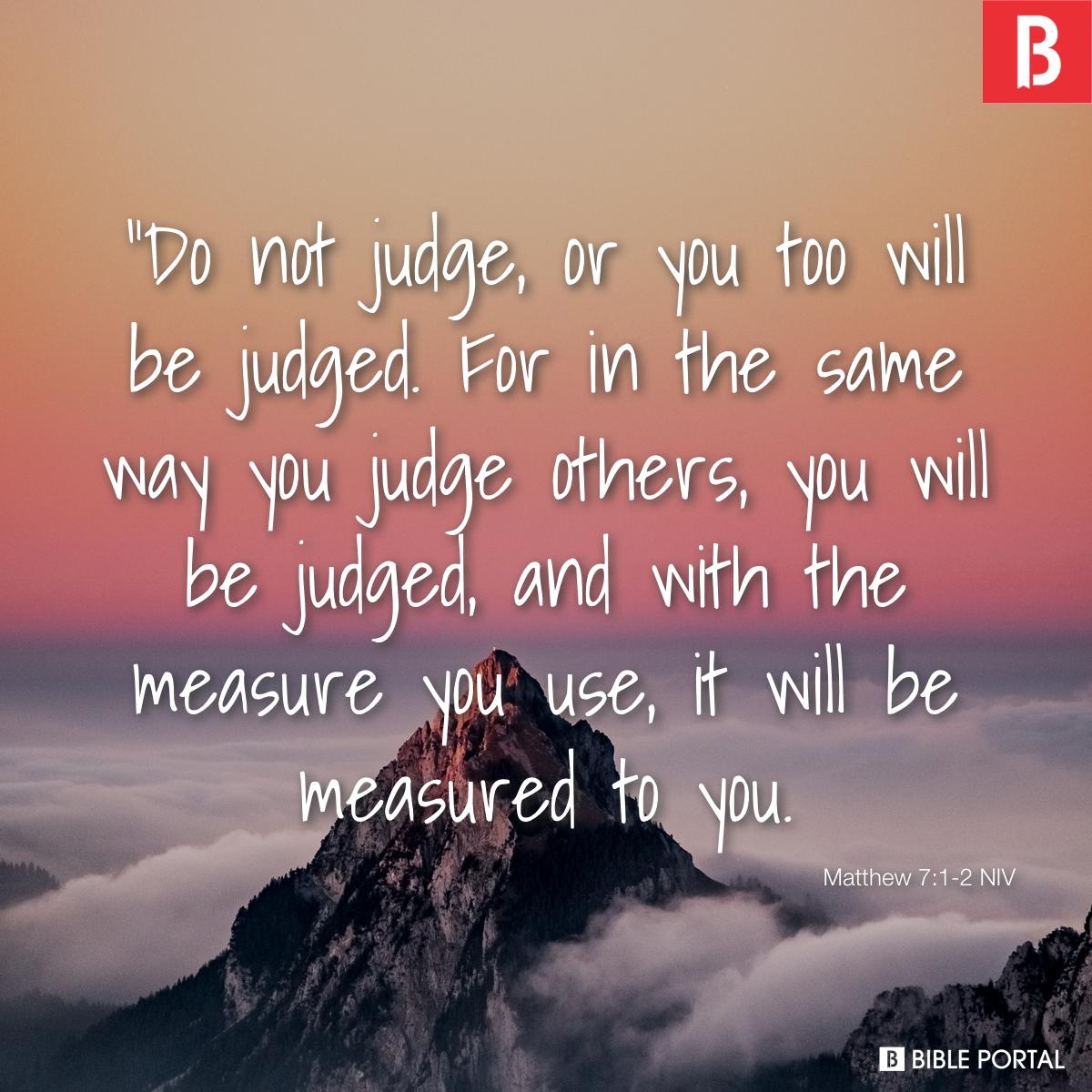 210 Bible Verses About Judging Others
