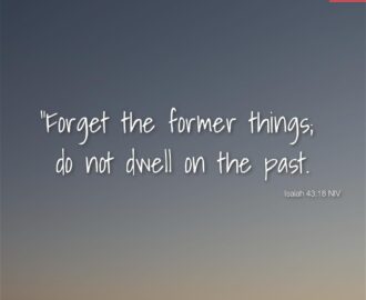 24 Bible Verses About Your Past