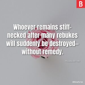 25 Bible Verses About Stubbornness