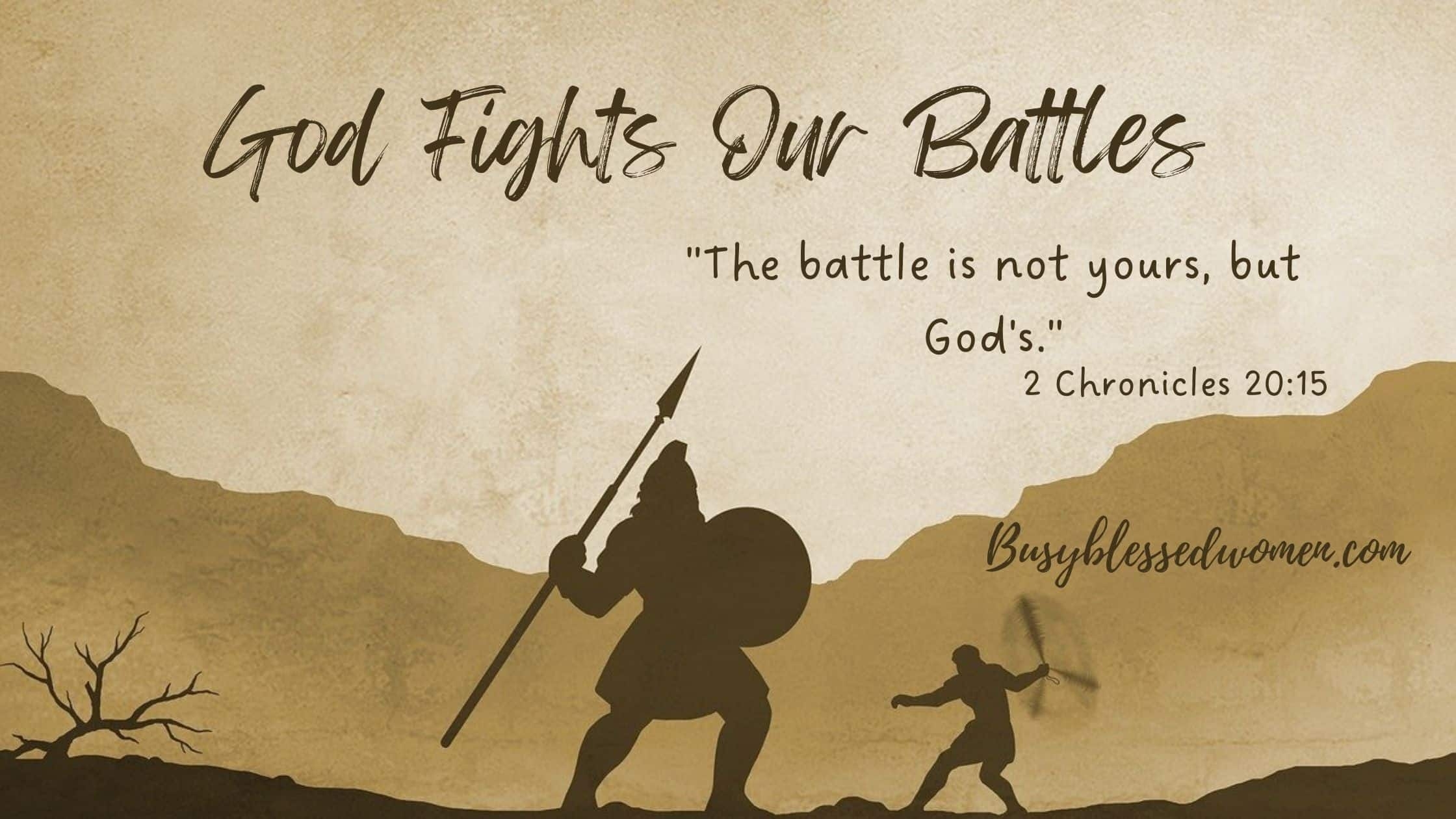 25 Bible Verses On How God Fights Our Battles 