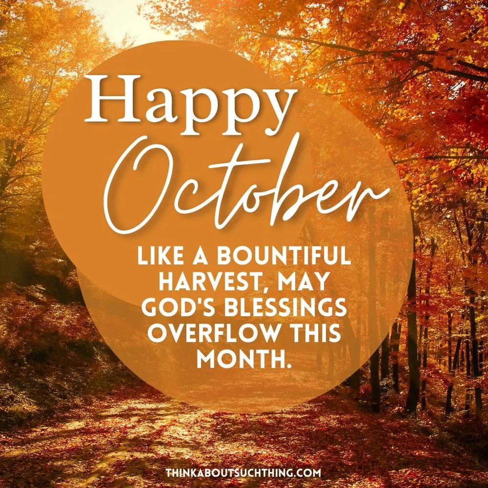 25 Great October Blessings To Share This Fall Think About Such Things