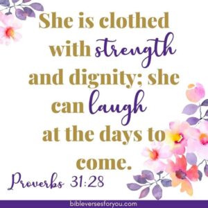 25 Inspirational Bible Verses About Strength For Women Bible Verses For You
