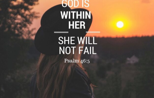 27 Encouraging Bible Verses For Women In Need Of Love Reassurance And Strength
