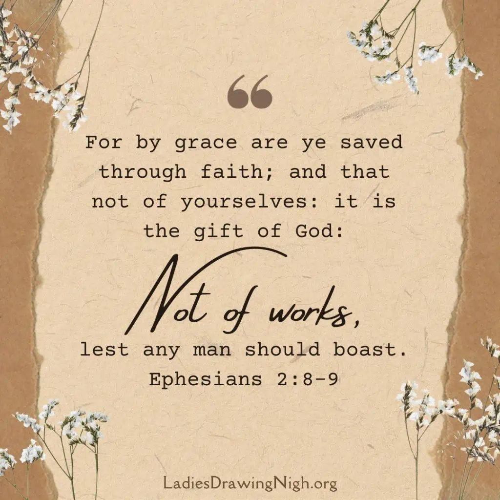 27 Good Works Bible Verses About Good Works Not Getting You To Heaven Ladies Drawing Nigh